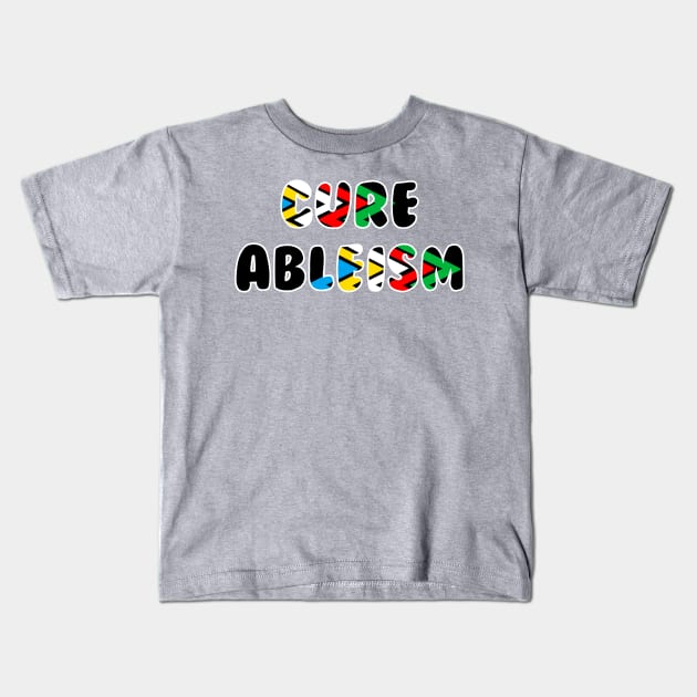 Cure Ableism Kids T-Shirt by MorvernDesigns